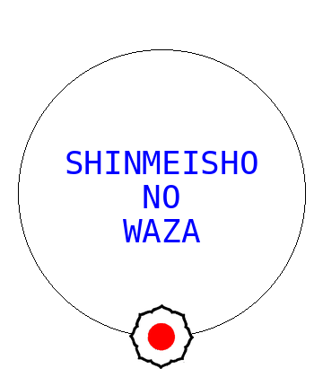 Shinmeisho No Waza